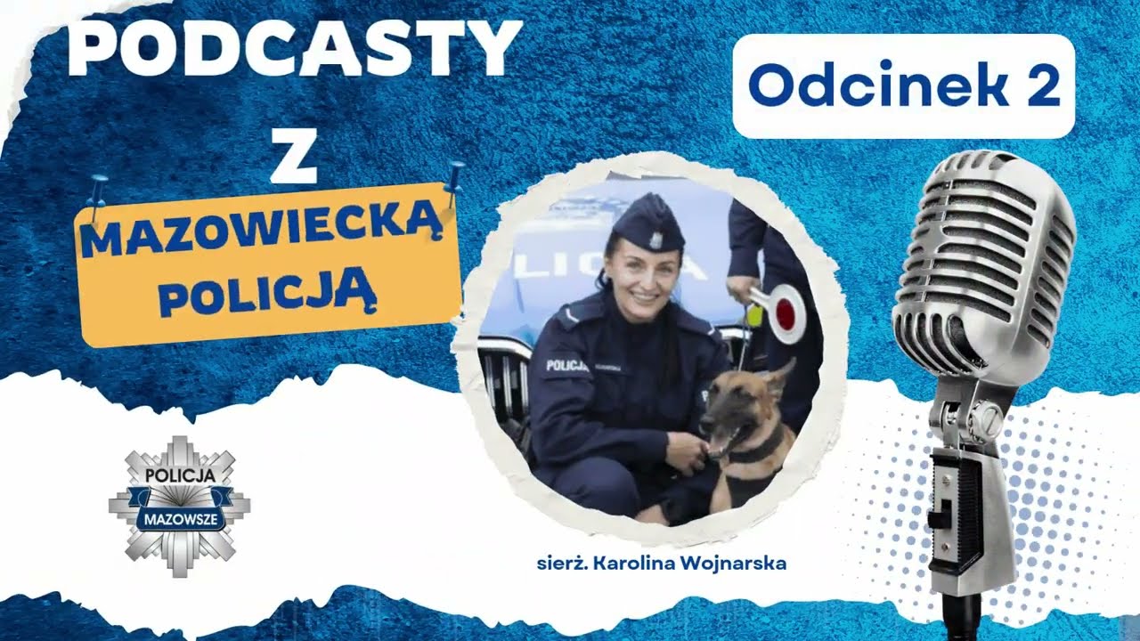 Podcasty z Mazowiecką Policją – odcinek 2
