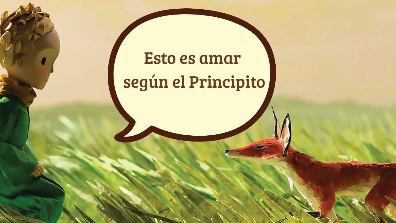 Esto es amar, según el Principito