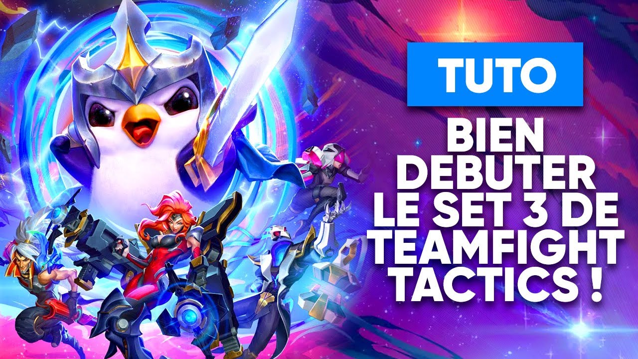 GUIDE TFT : BIEN DÉBUTER LE SET 3 DE TEAMFIGHT TACTICS !