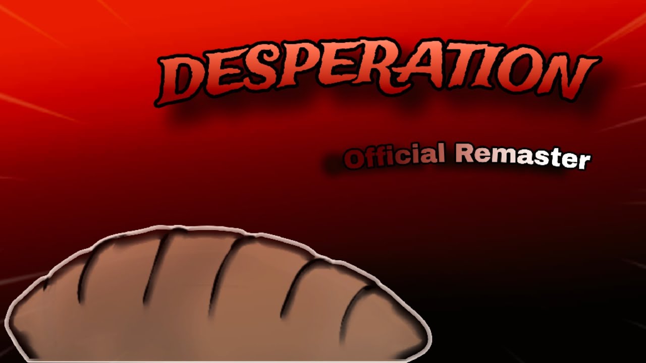 QLS - DESPERATION V2 - OFFICIAL REMASTER