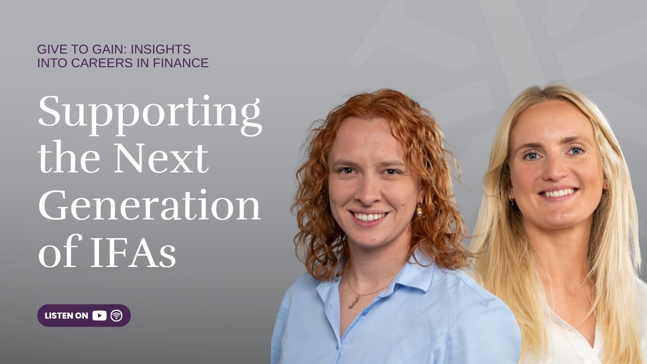 Starting a Career in Financial Planning -  IFAs Share Insights for the Next Generation of Advisers