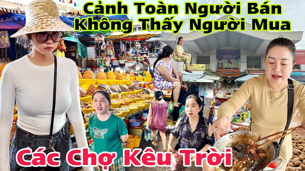 Lạ Thường Chỗ Ế Thê Thảm Chỗ Bán Không Kịp Chợ Biên Giới Campuchia Tịnh Biên quá nhiều đặc Sản mắm