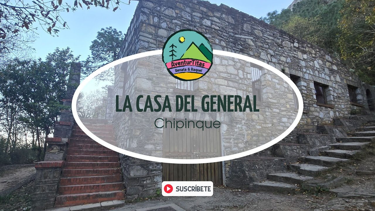Video 75: La historia de la Casa del General en Chipinque | AventurTitas con Renata y Raquel