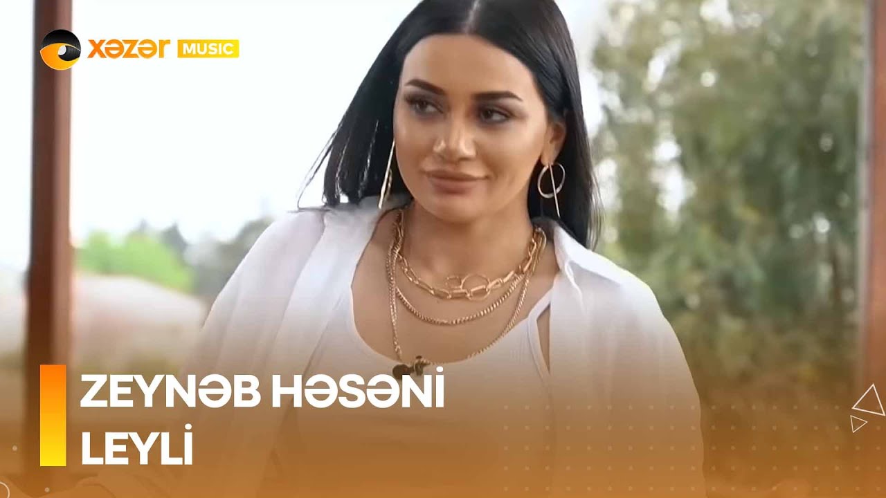 Zeynəb Həsəni - Leyli