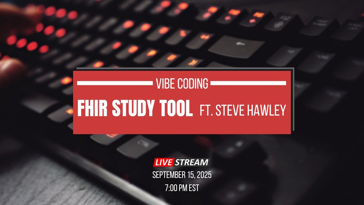 Vibe Coding a FHIR Study Tool for FHIR Certification | Ft. Steve Hawley