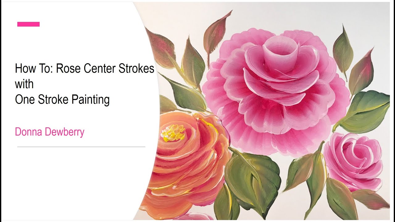 FolkArt One Stroke: Relax and Paint With Donna Ep33 - Rose Center Strokes | Donna Dewberry 2020