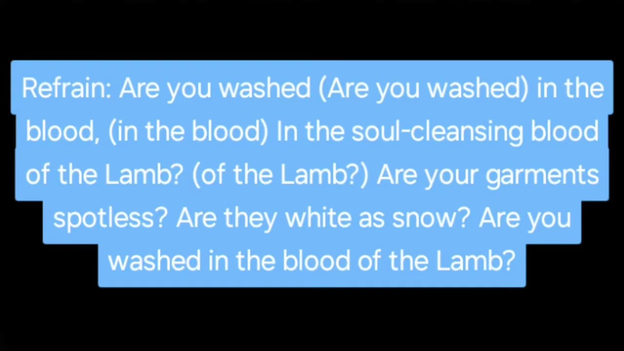 Christian Hymn: Are You Washed in the Blood?