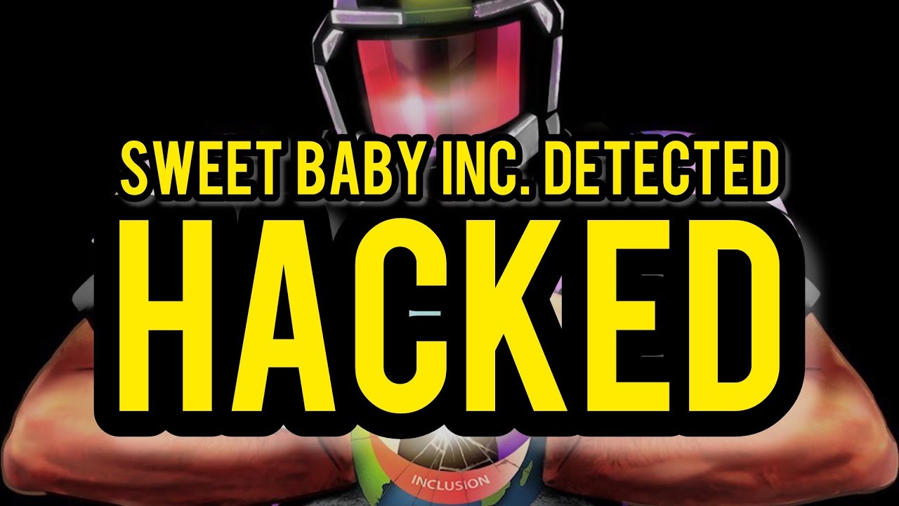 Sweet Baby Inc. Detected HACKED!