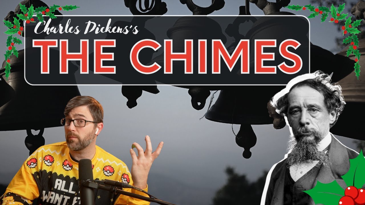 The Chimes by Charles Dickens - Short Story Summary, Analysis, Review