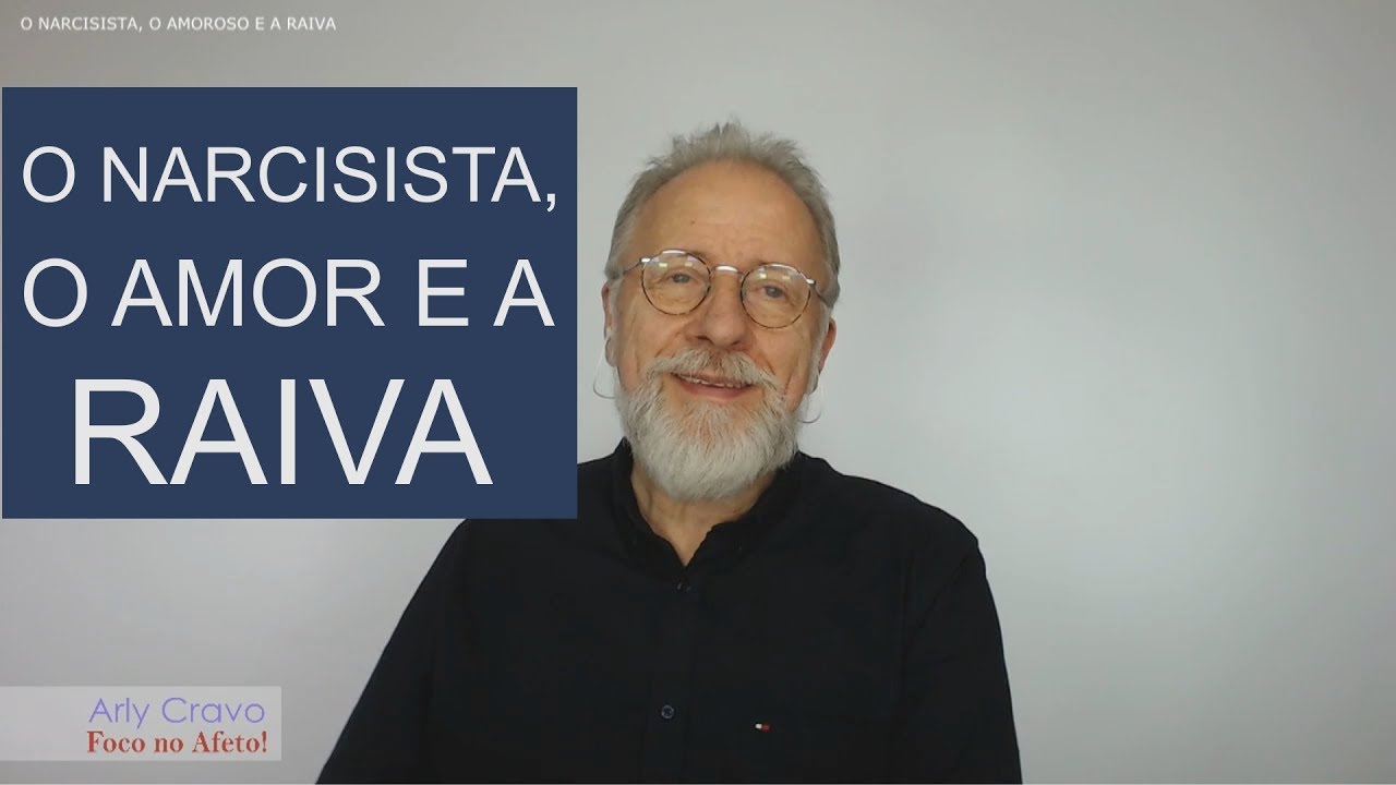 O narcisista, o amor e a raiva