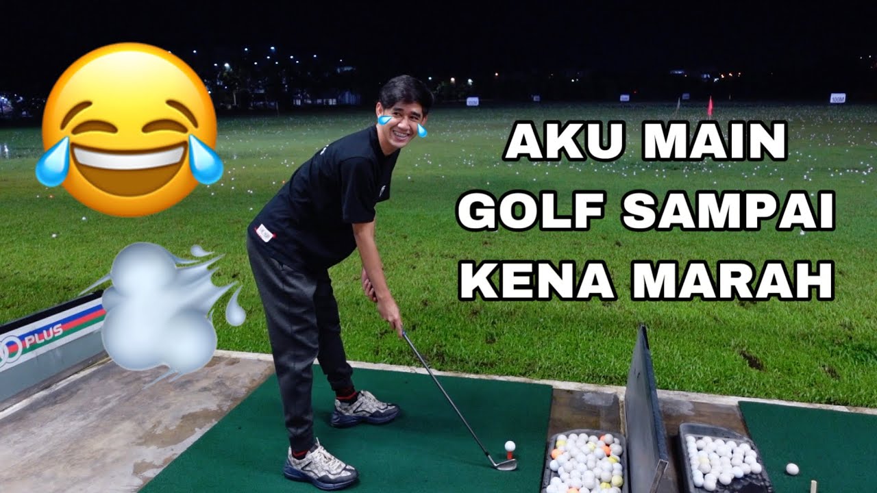 AKU MAIN GOLF SAMPAI KENA MARAH 😭 FIRST TIME MAIN GOLF 😂 KITA LARI MAIN KAT ATAS 😝