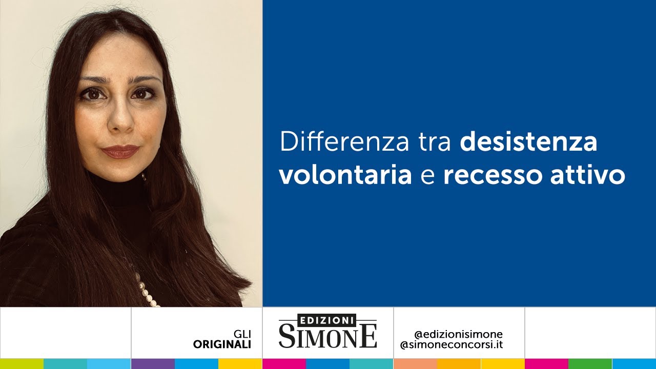 Differenza tra desistenza volontaria e recesso attivo
