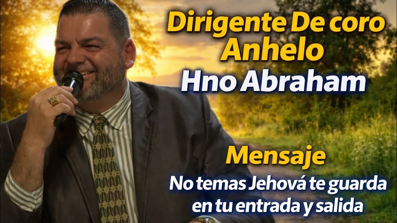 Hno abraham dirigente del coro de anhelo