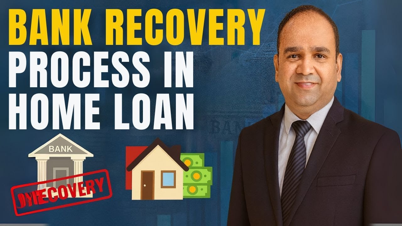 Bank Recovery process in Home Loan Default Case