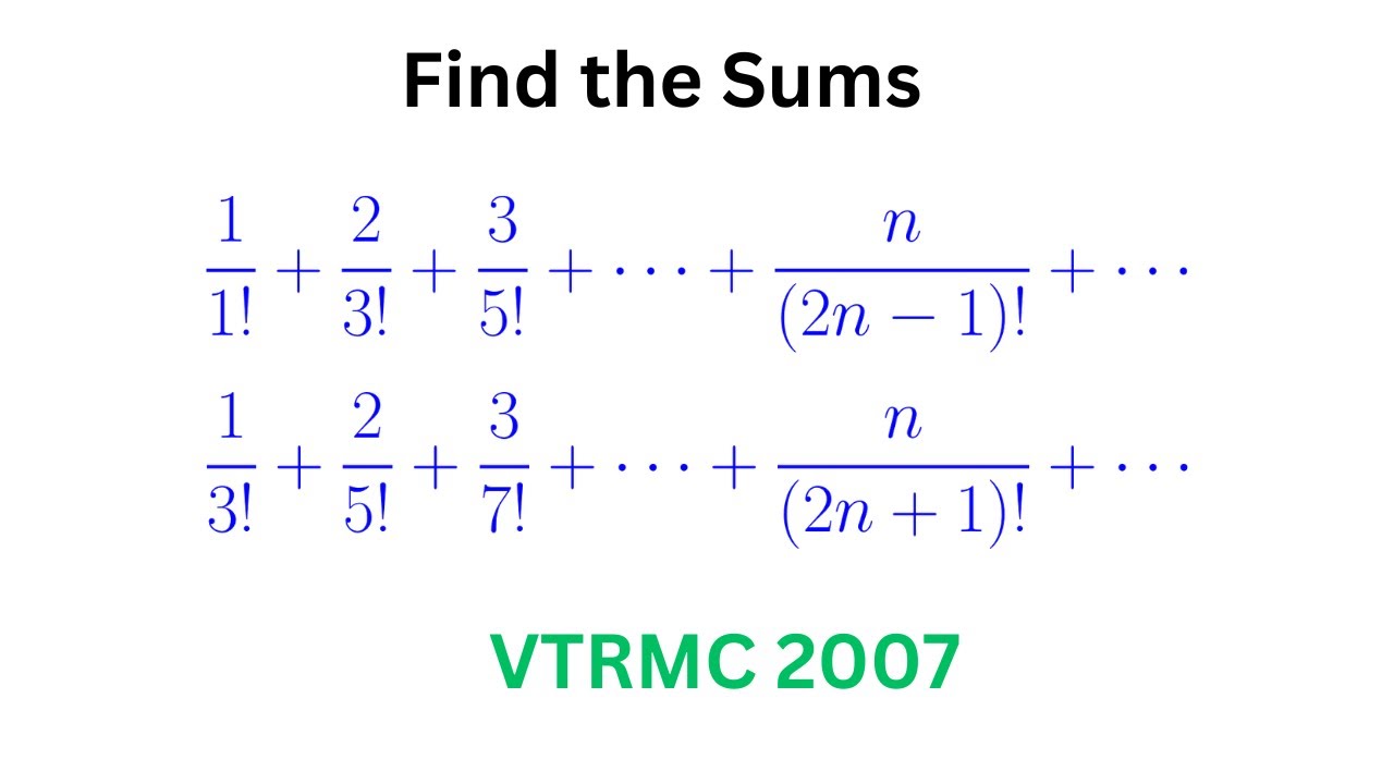 Evaluating Two Math Competition Sums, VTRMC 2007