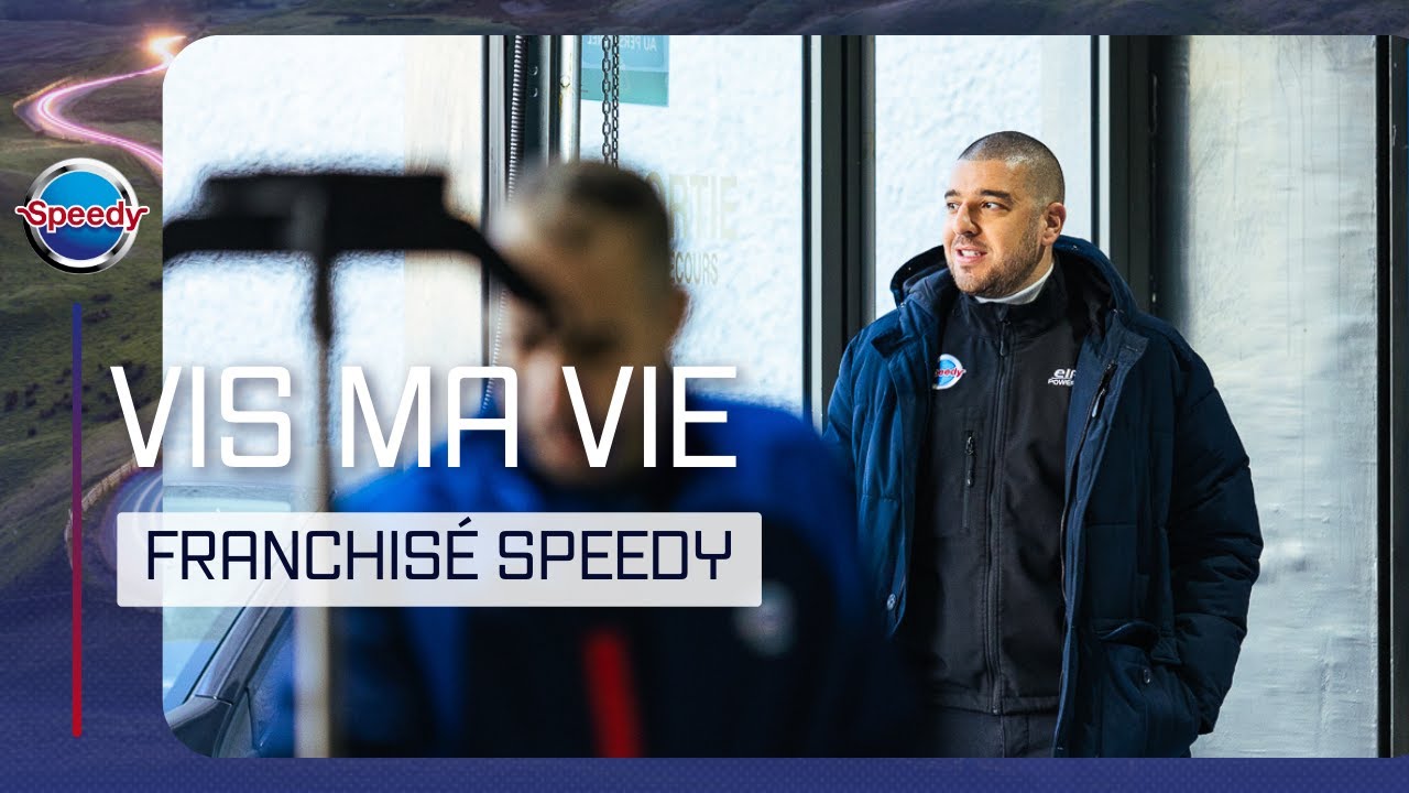 Vis ma vie de franchisé chez Speedy