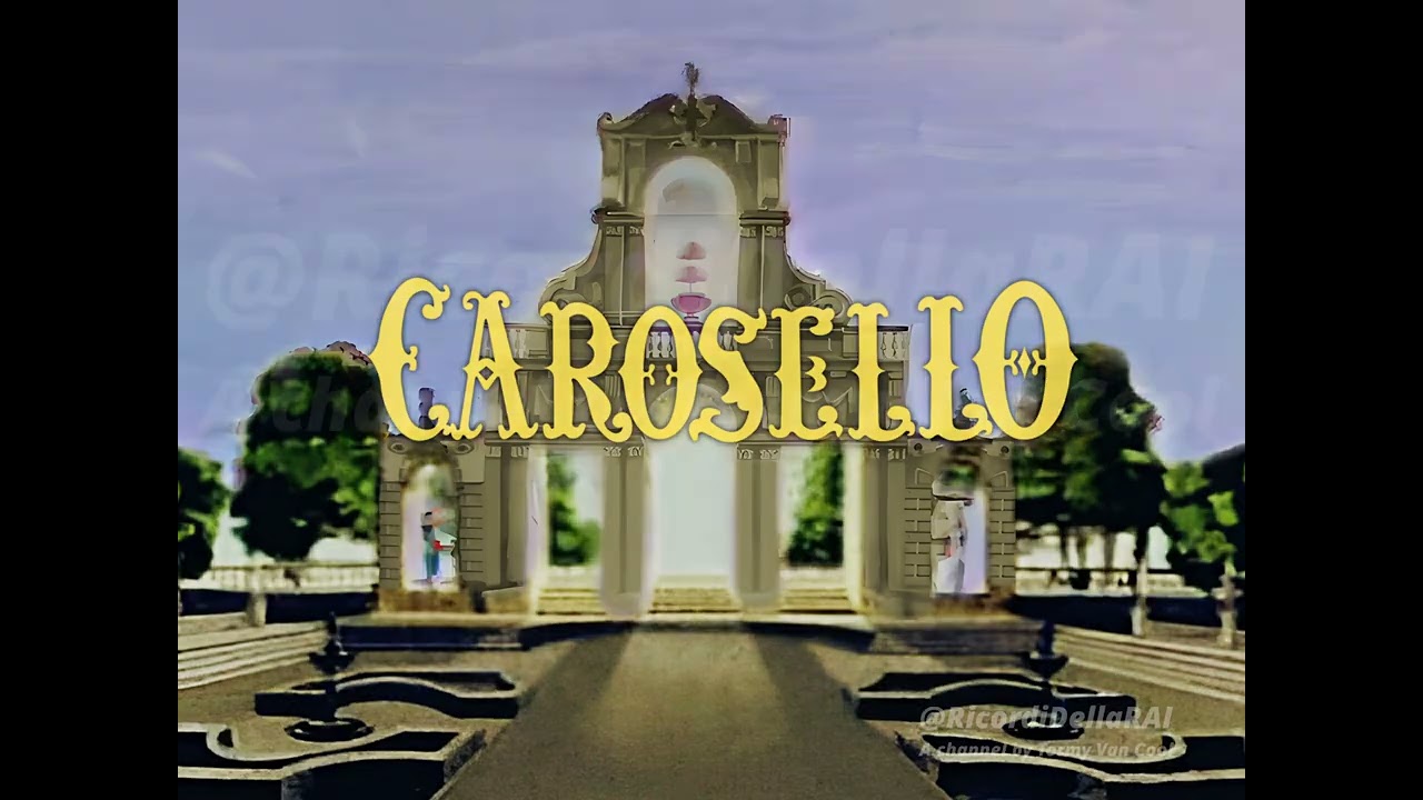 #029 RAI-TV: CAROSELLO - Sigla iniziale. HD e colore (gen. 1974/gen. 1977) [Ricostruzione].