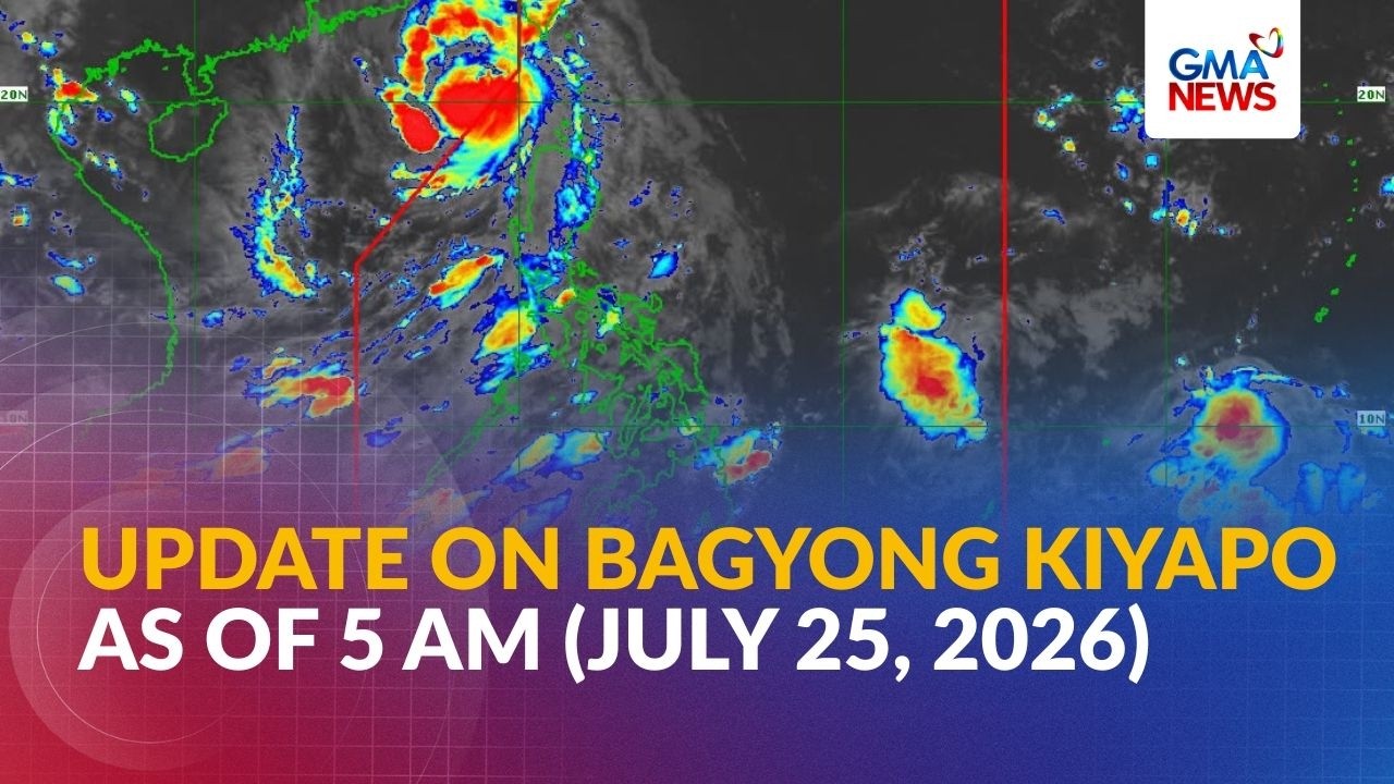 LIVE - Update on Bagyong Kiyapo as of 5 AM (July 24, 2026) | GMA News