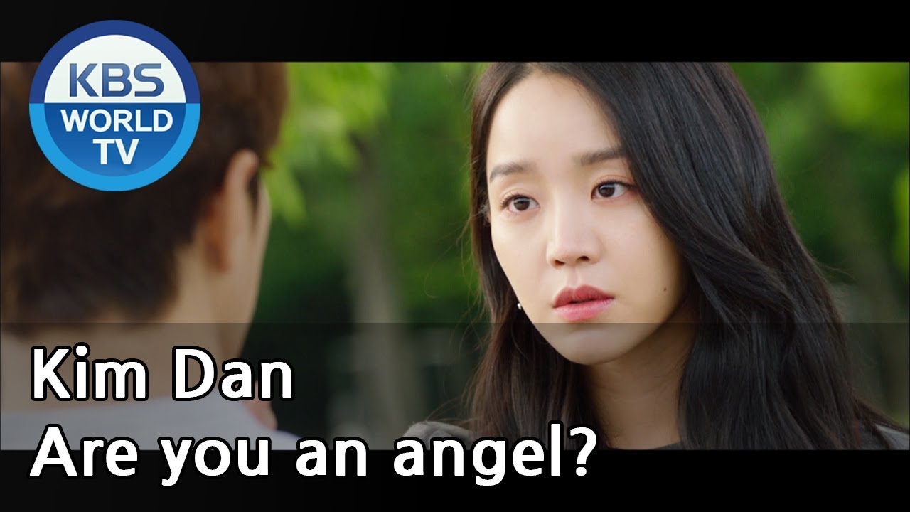 Kim Dan. Are you an angel? [Angel's Last Mission: Love | 단 하나의 사랑 / ENG]