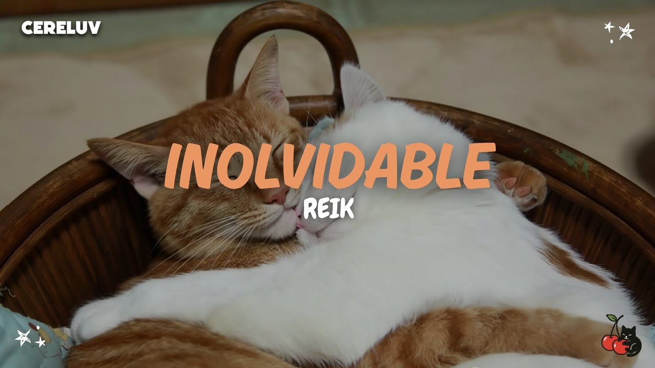 Reik - Inolvidable (Letra)