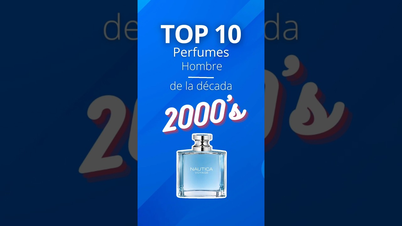 Top 10 Perfumes de Hombre de la d&eacute;cada de los 2000 #perfumes