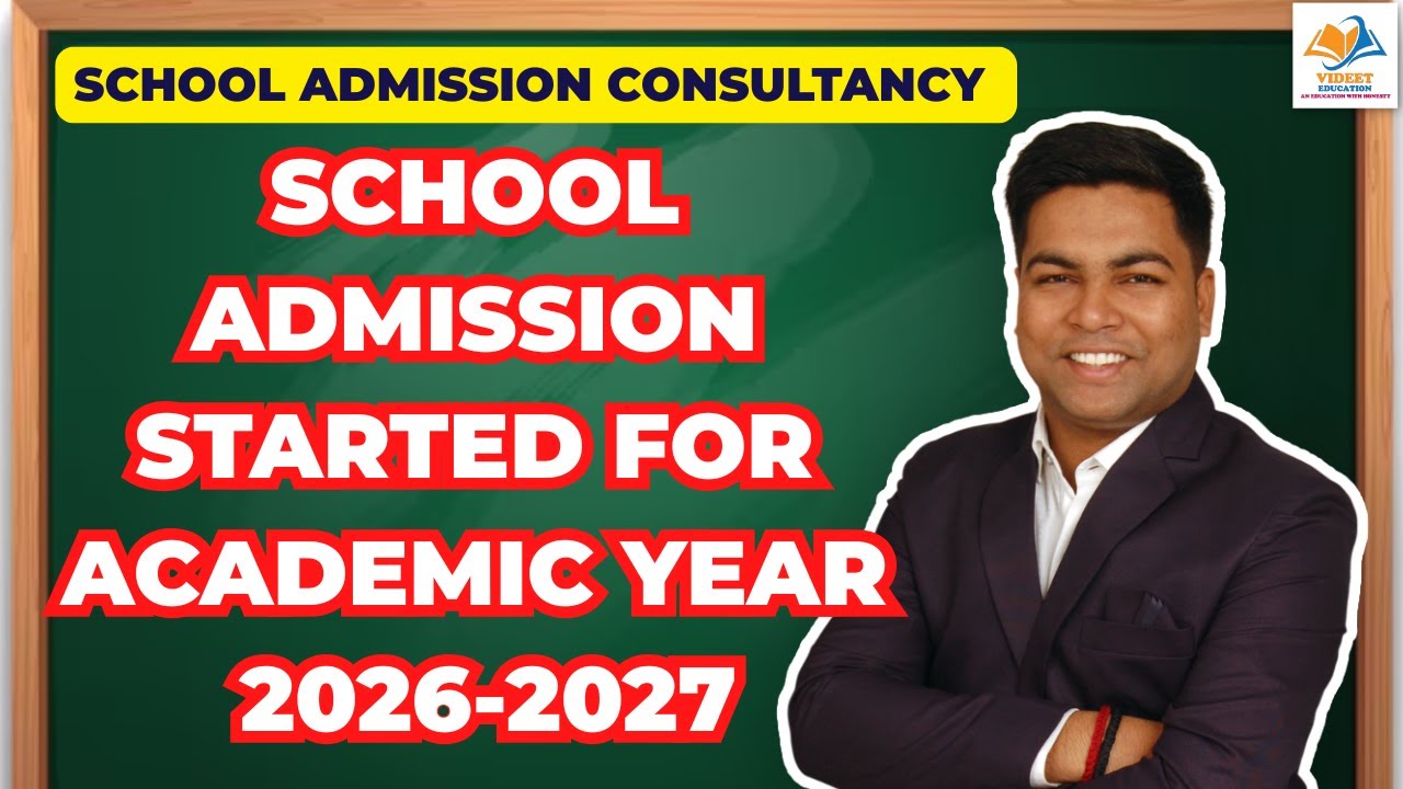 SCHOOL ADMISSION STARTED FOR ACADEMIC YEAR 2026-2027
