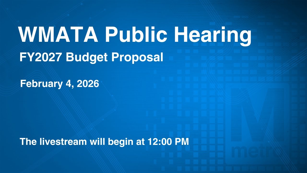 WMATA Public Hearing | FY2027 Budget Proposal | Feb. 4th, 2026