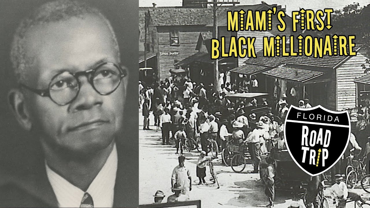 Dana A. Dorsey: Miami's First Black Millionaire | Florida Road Trip