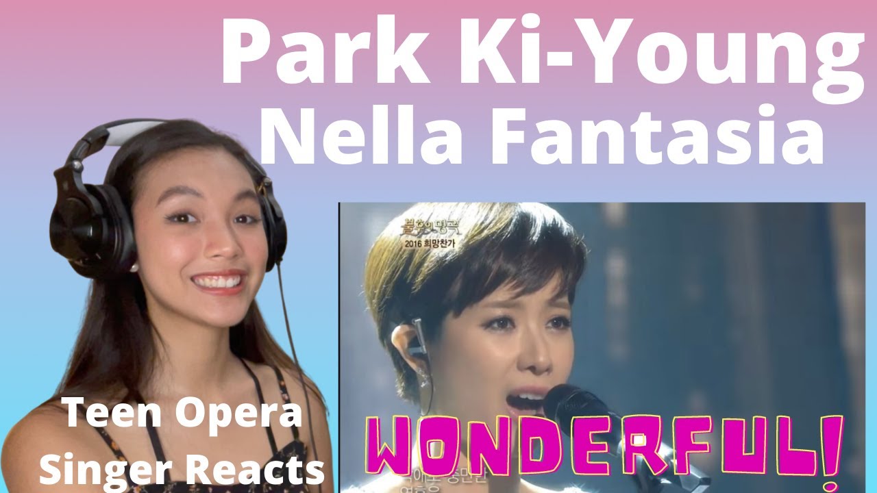 Teen Opera Singer Reacts To Park Ki-Young - Nella Fantasia