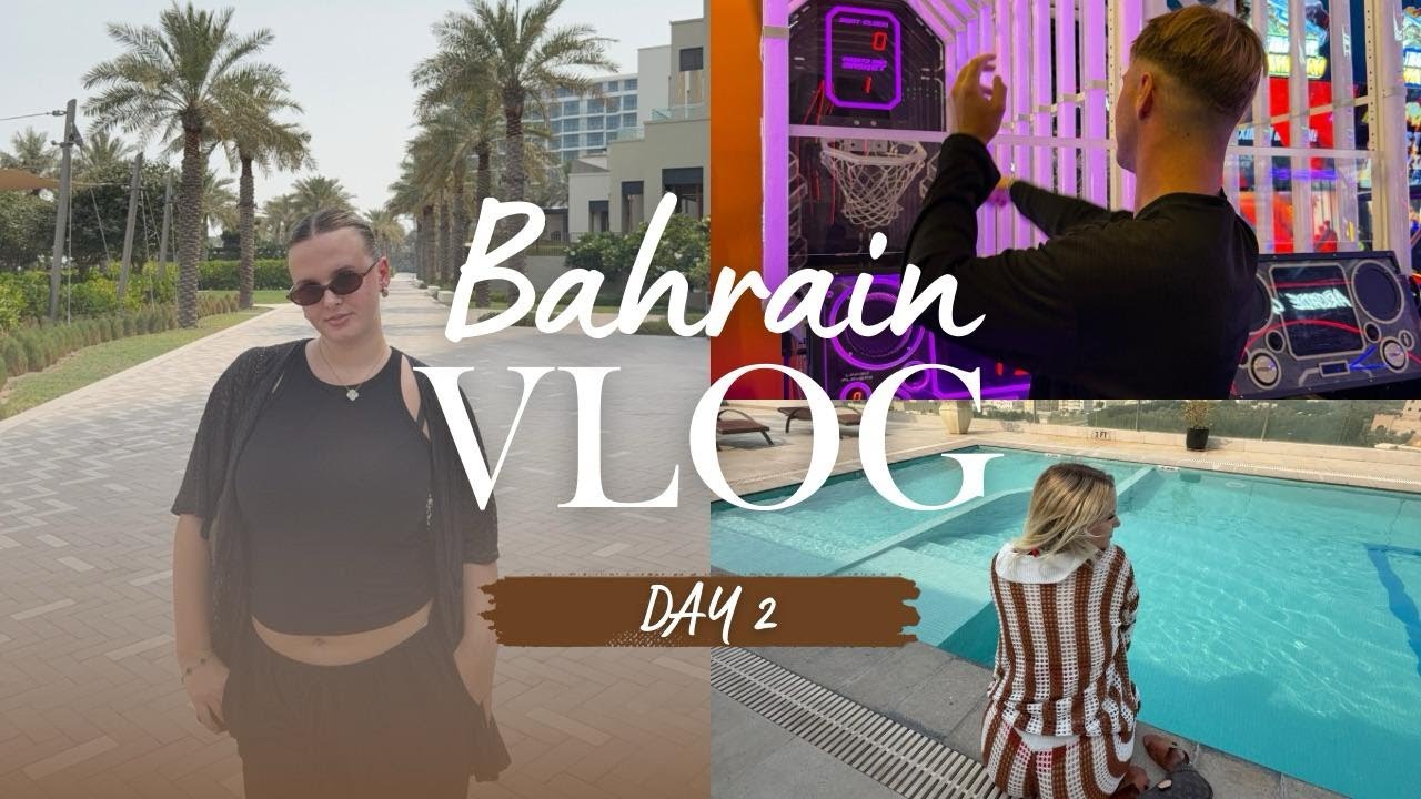 BAHRAIN DAY 2🇧🇭