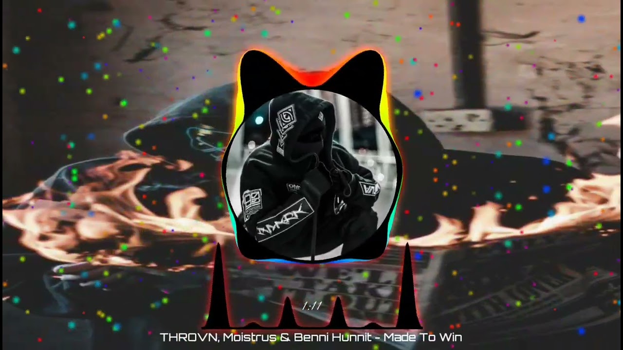 THROVN, Moistrus & Benni Hunnit - Made To Win