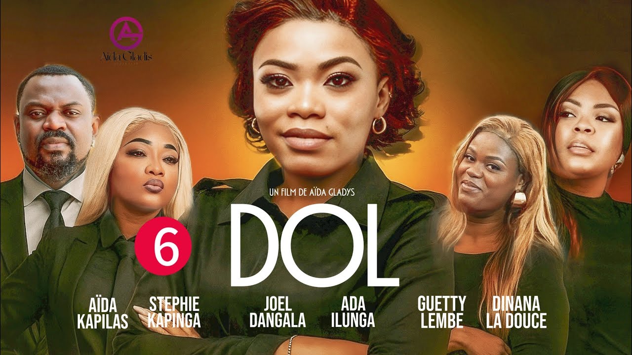 DOL  || NOUVELLE S&Eacute;RIE ||Ep 6|| PRODUCTION AK 2025@ 