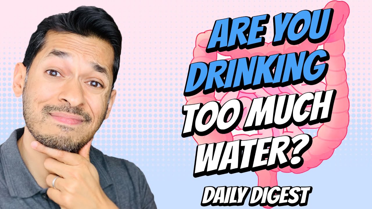 Are You Drinking Too Much Water?