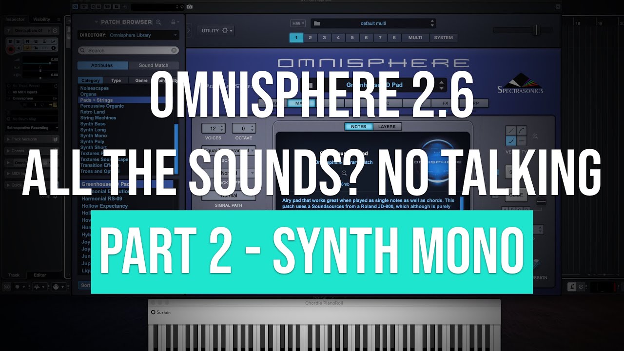 Omnisphere 2.6 | All the Sounds? No Talking | Part 2 - Synth Mono