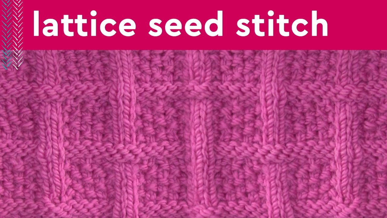 Lattice Seed Stitch Knitting Pattern for Beginners