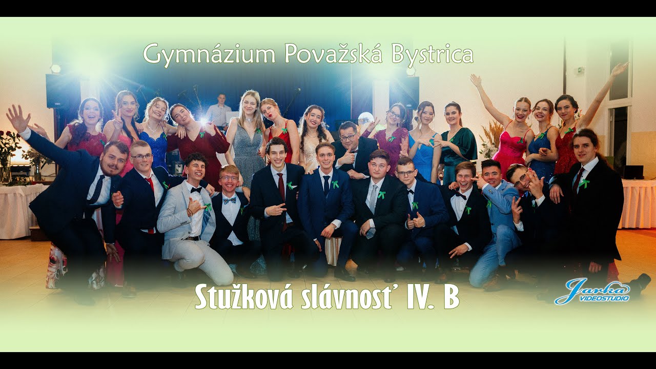 Stužková slávnosť IV B // Gymnázium Považská Bystrica