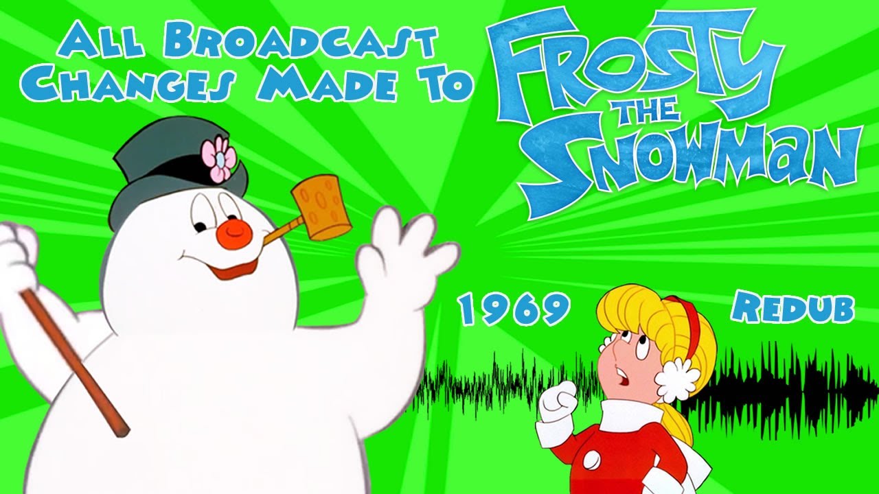 All Broadcast Changes Made to Frosty the Snowman (1969)