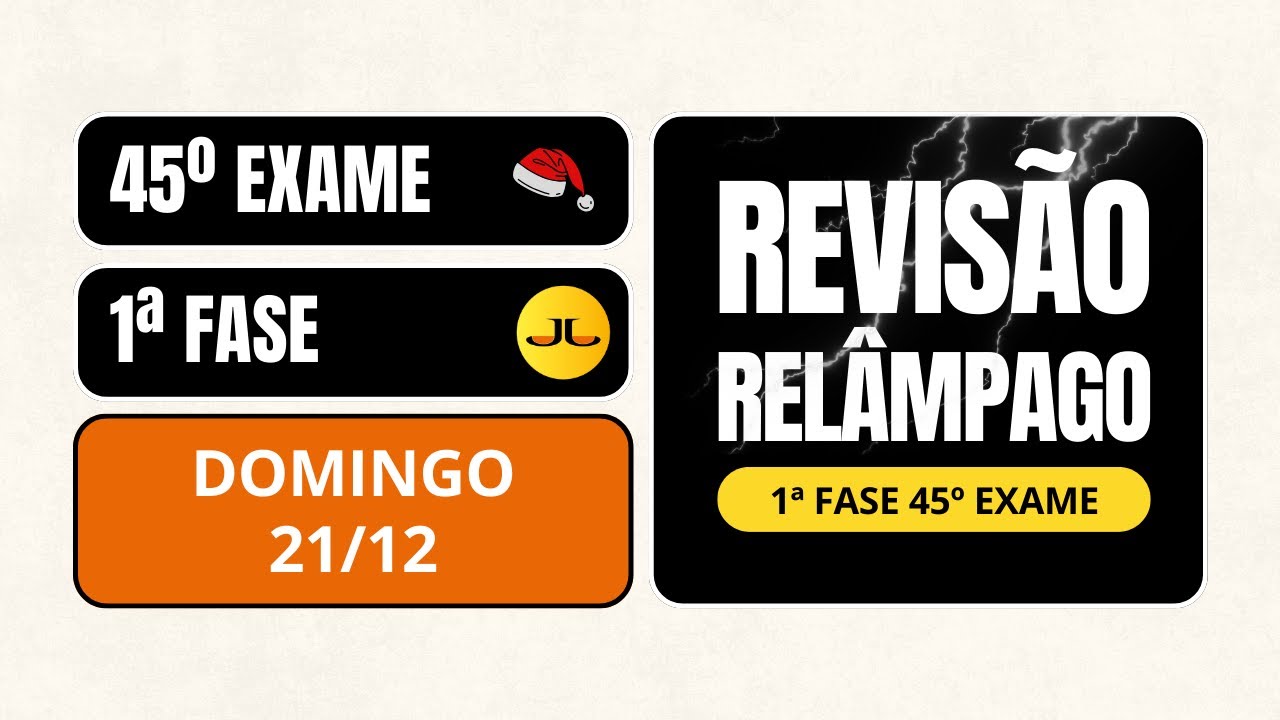 Semana Decisiva: REVIS&Atilde;O REL&Acirc;MPAGO | 1&ordf; fase - 45&ordm; Exame (OAB)