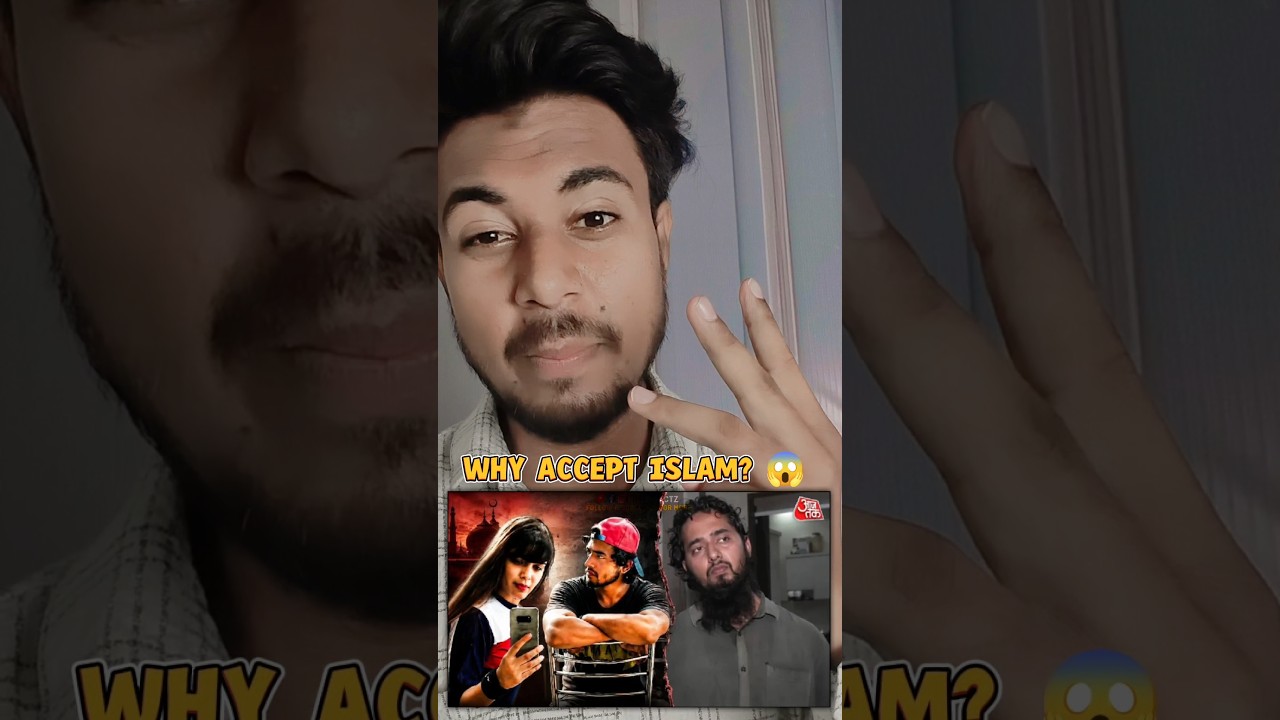 Ayush malik Why accept islam ? 😱