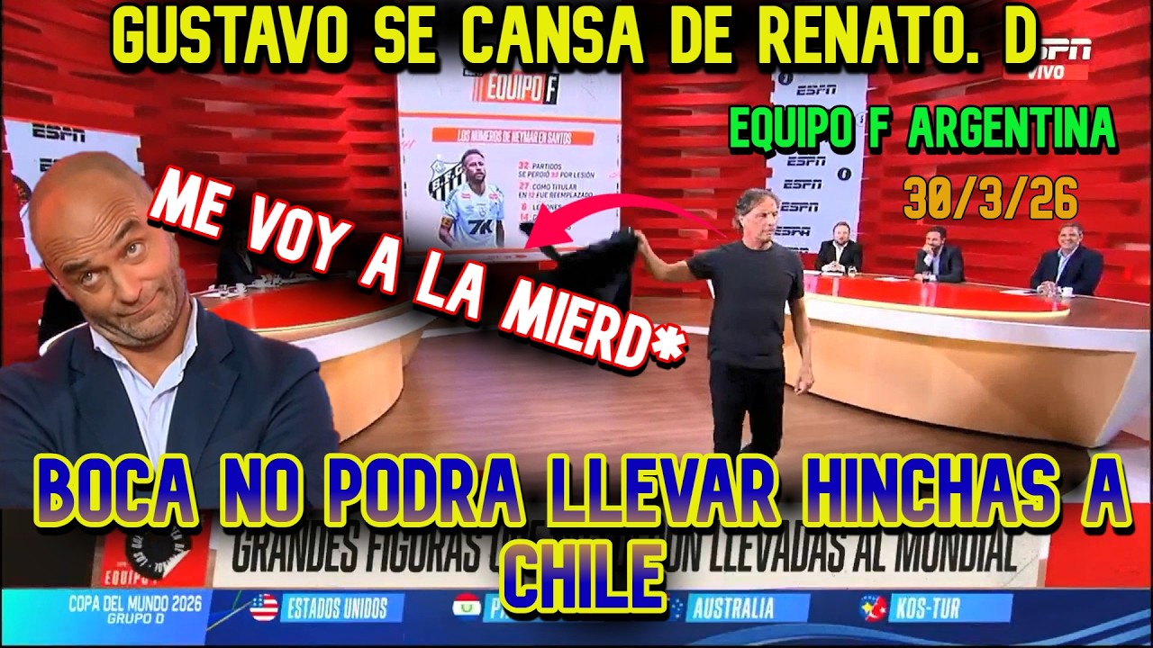 Equipo F Argentina: Boca no llevara Hinchas a Chile. Gustavo se Cansa de Renato. D. #futbol
