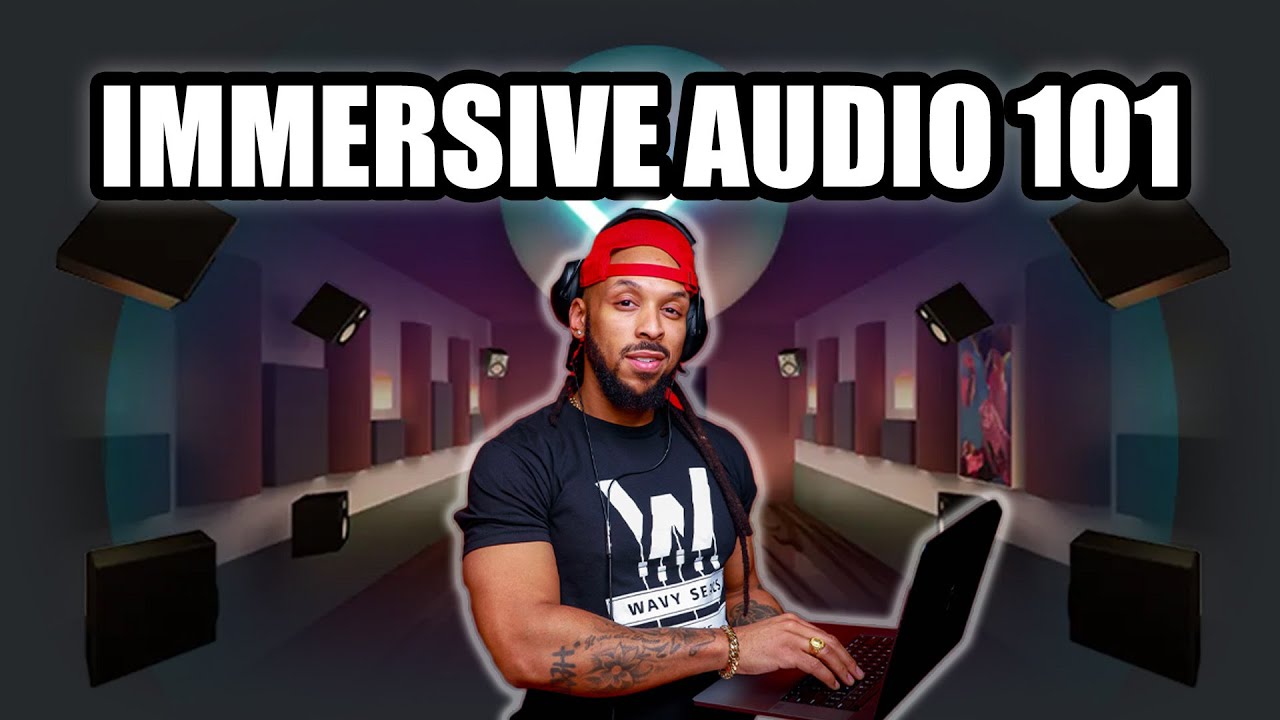 How to Mix Immersive Audio 101