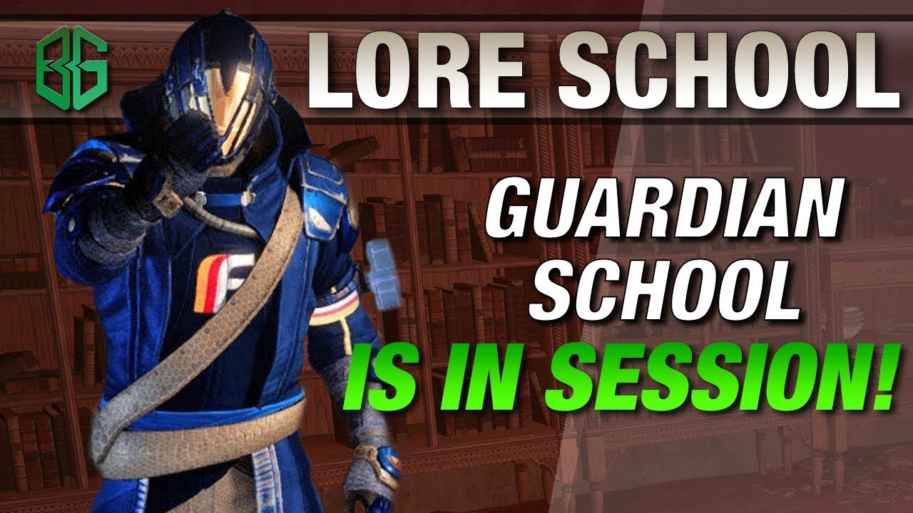 Beard_Grizzly's GUARDIAN SCHOOL! || Learning the Lore of Destiny #GuardianLoreSchool