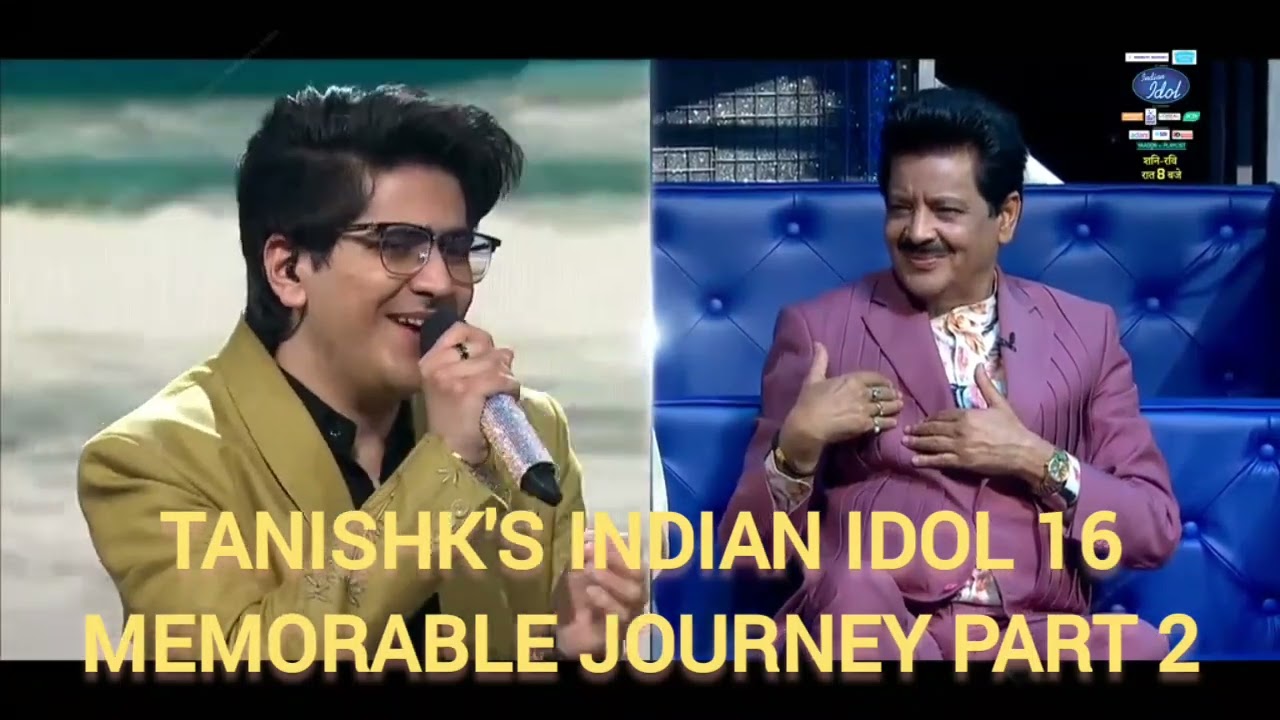Tanishk's unforgettable journey of #indianidol16 #indianidol 2025,2026 