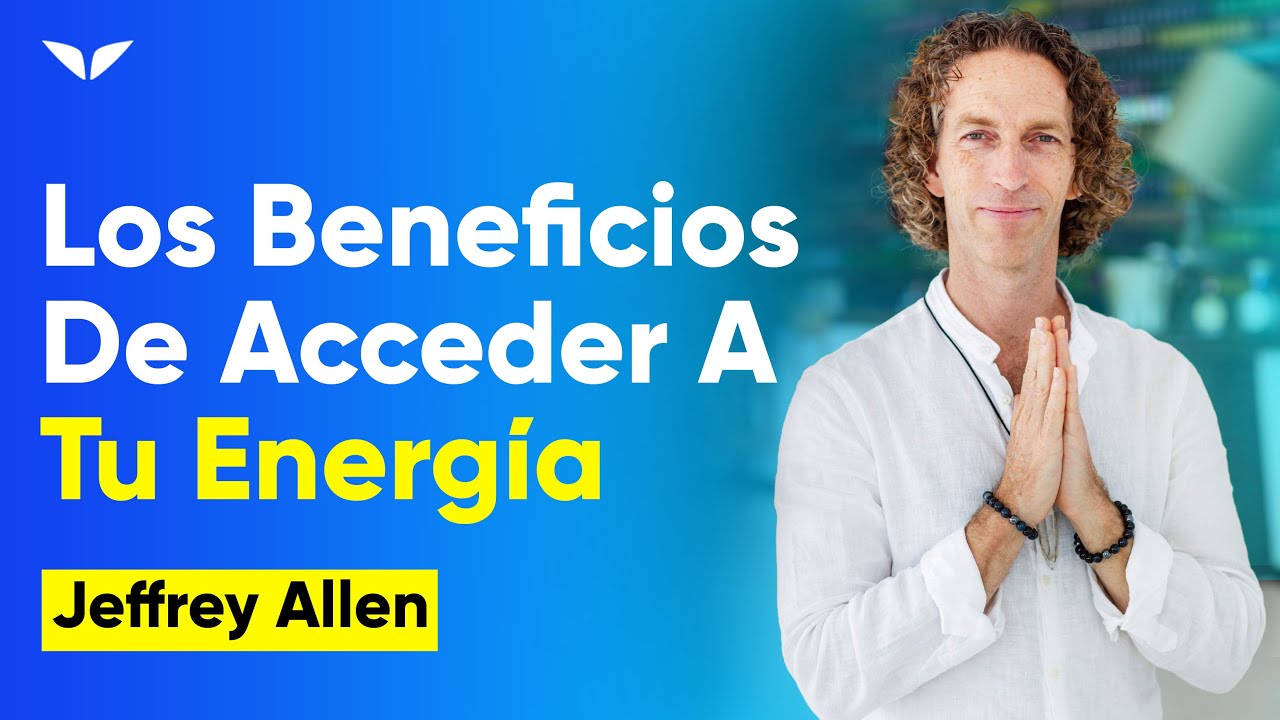 🔝 ACCEDE a tu ENERGÍA oculta para VIVIR la vida de tus SUEÑOS 🤩  | Jeffrey Allen | Dualidad