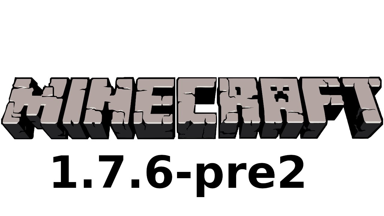 Minecraft snapshot 1.7.6-pre2