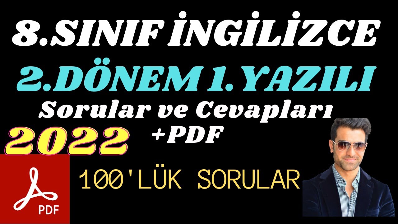 8. SINIF İNGİLİZCE 2. DÖNEM 1. YAZILI SORULARI VE CEVAPLARI 2022