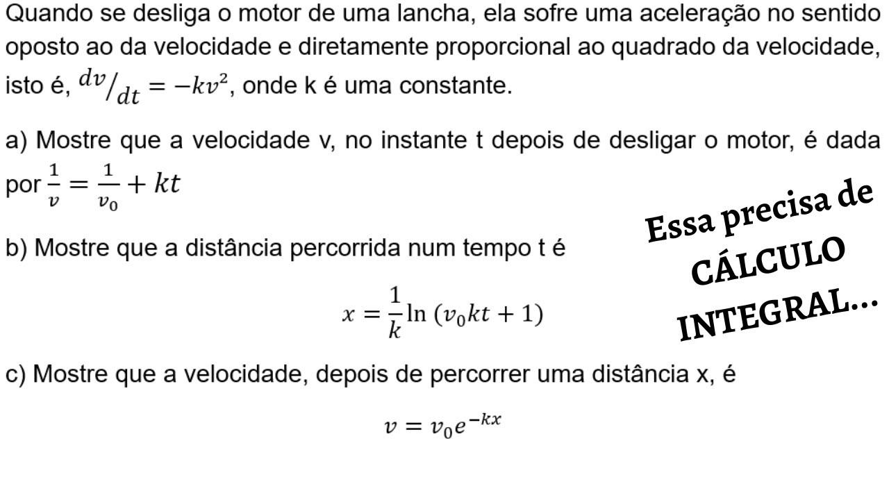 Questão incrível de cinemática diferencial (Essa só sai com cálculo integral...)