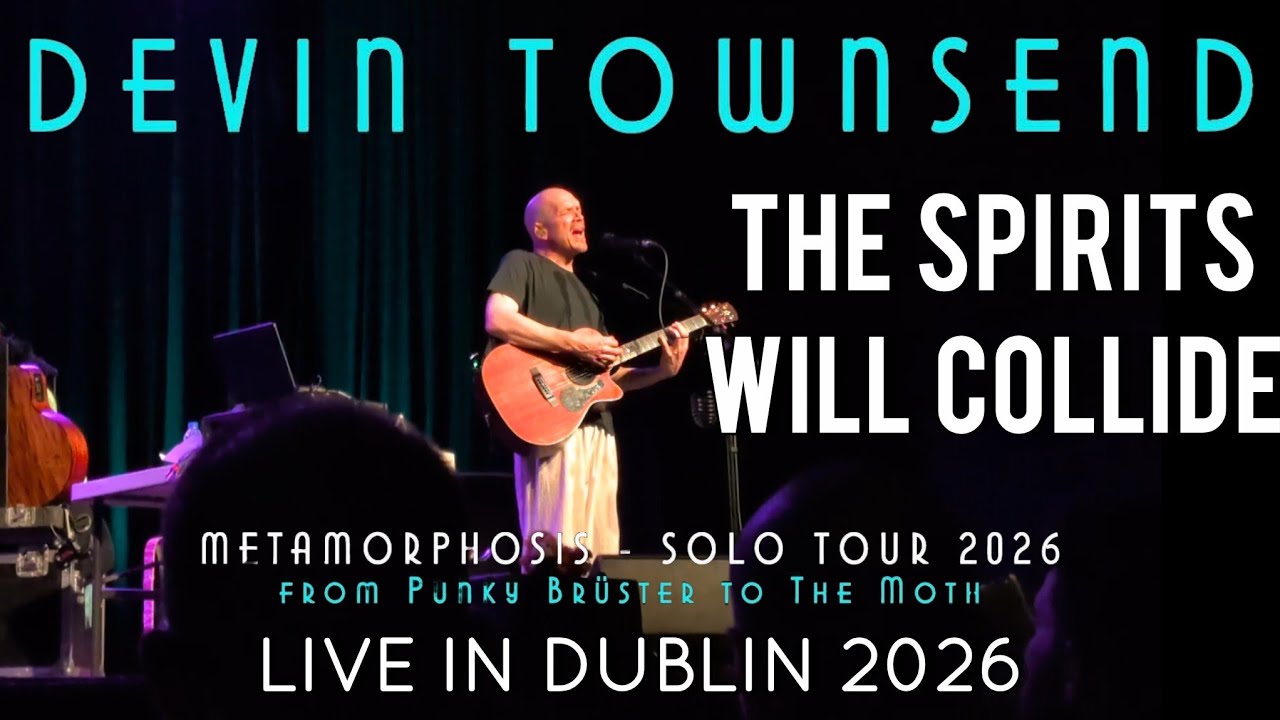 Devin Townsend - Metamorphosis - The Spirits Will Collide - live in Dublin, Ireland (2026)