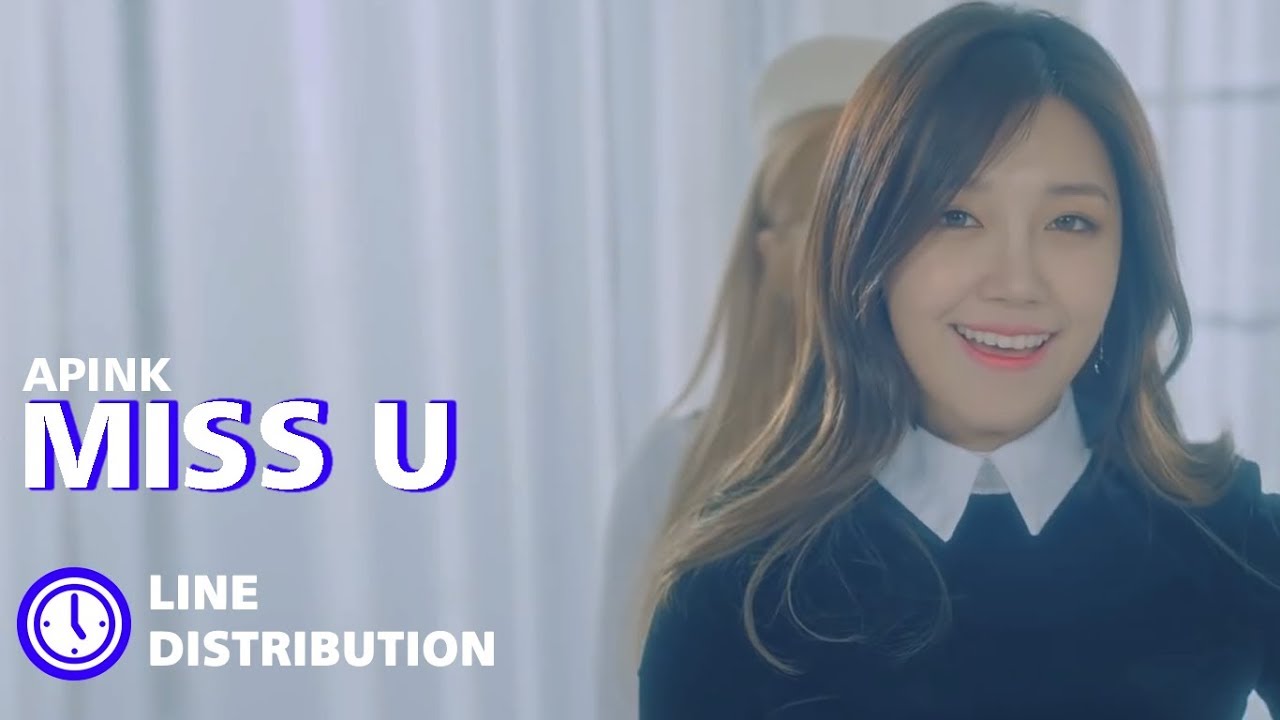 Apink (에이핑크) - Miss U (Line Distribution)