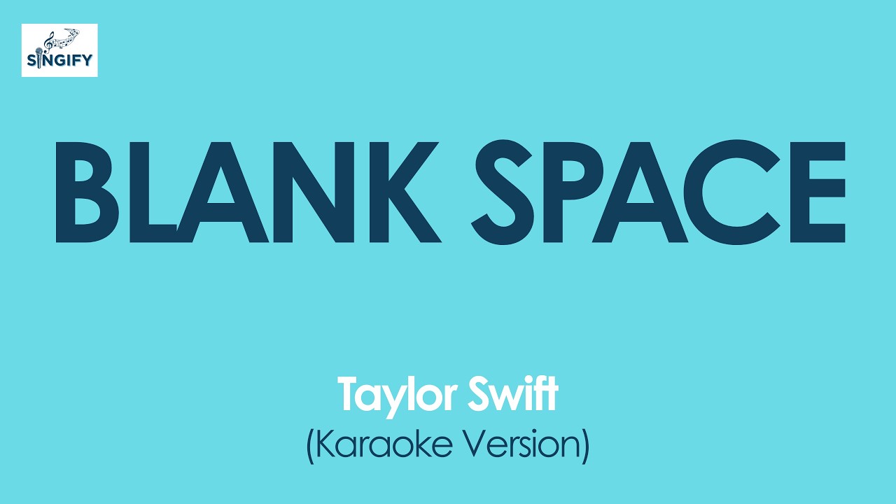 BLANK SPACE - Taylor Swift (Karaoke Version)